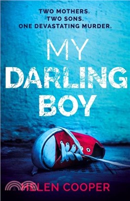 My Darling Boy：A gripping psychological thriller with a heart-stopping twist you won't see coming