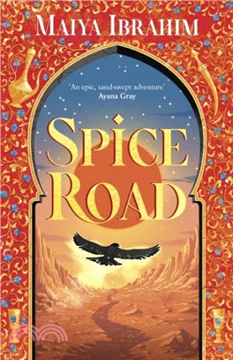 Spice Road：an epic young adult fantasy set in an Arabian-inspired land