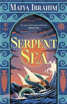 Serpent Sea：Sequel to Spice Road, the Sunday Times bestselling Arabian-inspired YA fantasy