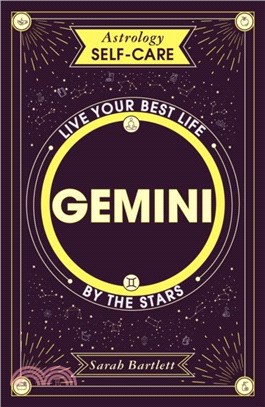 Astrology Self-Care: Gemini：Live your best life by the stars
