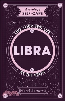 Astrology Self-Care: Libra：Live your best life by the stars