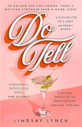 Do Tell：Scandal and secrets set amongst the glitz and glamour of Golden Age Hollywood!