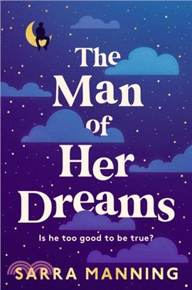 The Man of Her Dreams：the brilliant new rom-com from the author of London, With Love