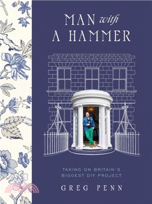 Man with a Hammer：Taking on Britain? Biggest DIY Project