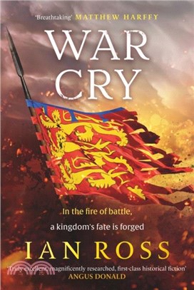 War Cry：The gripping 13th century medieval adventure for fans of Matthew Harffy and Elizabeth Chadwick