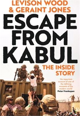 Escape from Kabul: The Inside Story