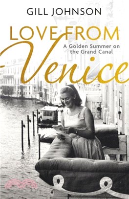 Love From Venice：A golden summer on the Grand Canal