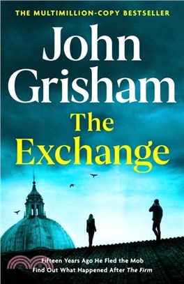 The Exchange：After The Firm - The biggest Grisham in over a decade