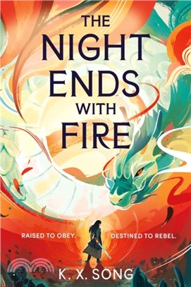 The Night Ends With Fire：a sweeping and romantic debut fantasy