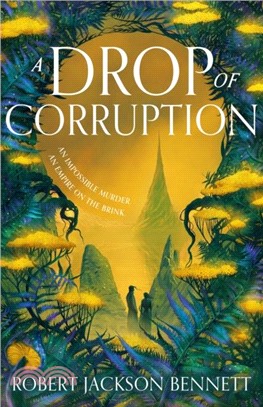 A Drop of Corruption：the gripping sequel to The Tainted Cup