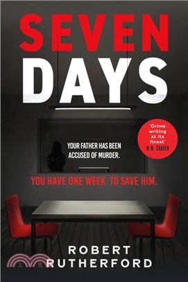 Seven Days：a gripping, high-octane crime thriller for 2024 - can Alice save her father from death row?