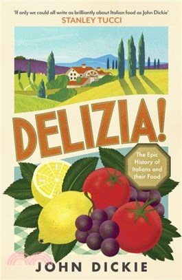 Delizia：The Epic History of Italians and Their Food