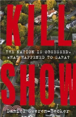 Kill Show：an utterly gripping, genre-bending crime thriller - welcome to your new obsession...