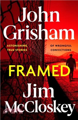 FRAMED：Astonishing True Stories of Wrongful Convictions