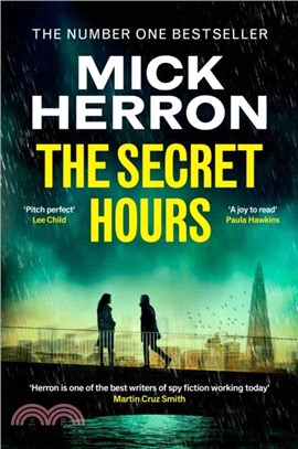 The Secret Hours：The Gripping New Thriller from the No.1 Bestseller Mick Herron