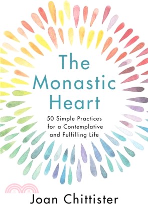 The Monastic Heart：50 Simple Practices for a Contemplative and Fulfilling Life