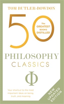 50 Philosophy Classics: Revised Edition