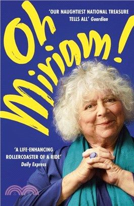 Oh Miriam!：Stories from an Extraordinary Life