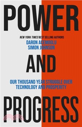Power and Progress：Our Thousand-Year Struggle Over Technology and Prosperity