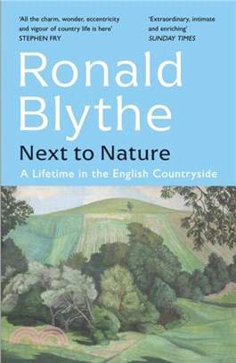 Next to Nature：A Lifetime in the English Countryside