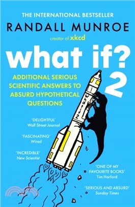 What If?2：Additional Serious Scientific Answers to Absurd Hypothetical Questions