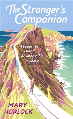The Stranger's Companion：A beautiful island . . . an impossible mystery