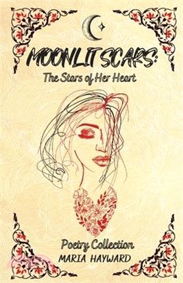 Moonlit Scars: The Stars of Her Heart