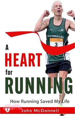 A Heart for Running: How Running Saved My Life