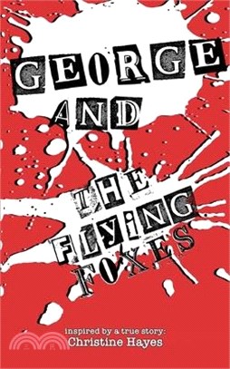 George and the Flying Foxes