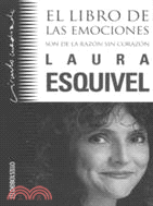 El Libro De Las Emociones / The Book of Emotions: Son De La Razon Sin Corazon / Without Reason Without Heart