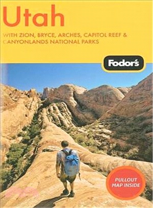 Fodor's Utah ─ With Zion, Bryce, Arches, Capitol Reef & Canyonlands National Parks