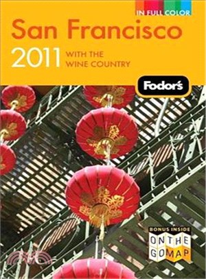 Fodor's 2011 San Francisco: With the Wine Country