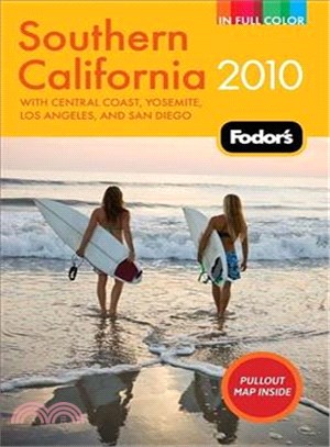Fodor's 2010 Southern California: With Central Coast, Yosemite, Los Angeles, and San Diego