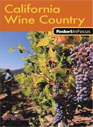 Fodor's In Focus California Wine Country