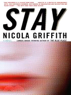 Stay ─ A Novel