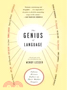 The Genius Of Language ─ Fifteen Writers Reflect On Their Mother Tongue