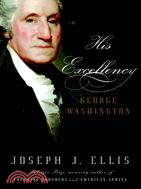His Excellency ─ George Washington