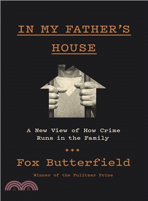 In my father's house :a new view of how crime runs in the family /