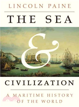 The Sea and Civilization ― A Maritime History of the World