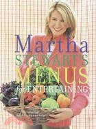 Martha Stewart's Menus for Entertaining