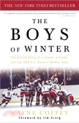 The Boys Of Winter ─ The Untold Story Of A Coach, A Dream, And The 1980 U.S. Olympic Hockey Team