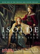 Isolde ─ Queen of the Western Isle