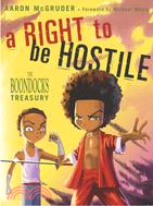 A Right to Be Hostile ─ The Boondocks Treasury