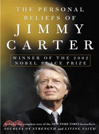 The Personal Beliefs of Jimmy Carter—Living Faith/Sources of Strength