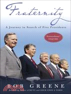 Fraternity ─ A Journey in Search of Five Presidents
