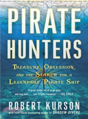 Pirate Hunters ― Treasure, Obsession, and the Search for a Legendary Pirate Ship
