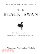 The Black Swan ─ The Impact of the Highly Improbable