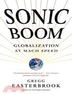 The Sonic Boom: Globalization at Mach Speed