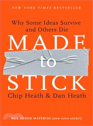 Made to Stick ─ Why Some Ideas Survive and Others Die
