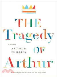 The tragedy of Arthur :a novel /